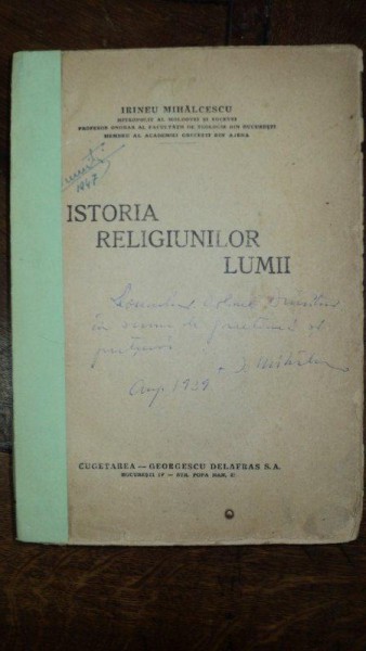 Istoria religiilor lumii, Irineu Mihalcescu, Bucuresti cu dedicatie