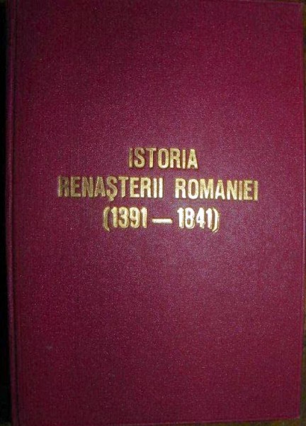 ISTORIA RENASTERII ROMANIEI   (1391-1841)
