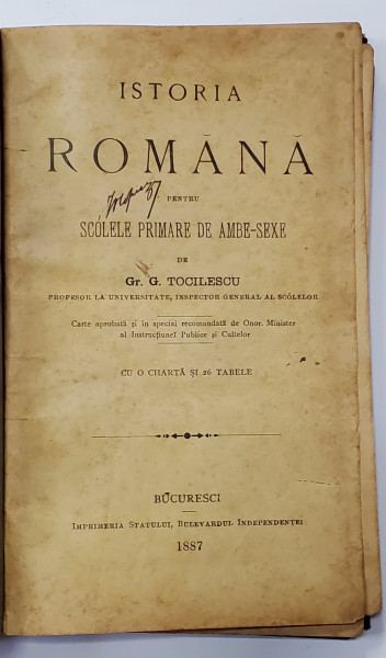 ISTORIA ROMANA  PENTRU SCOLELE PRIMARE DE AMBE - SEXE de Gr. G. TOCILESCU , 1887 , EDITIA  I *