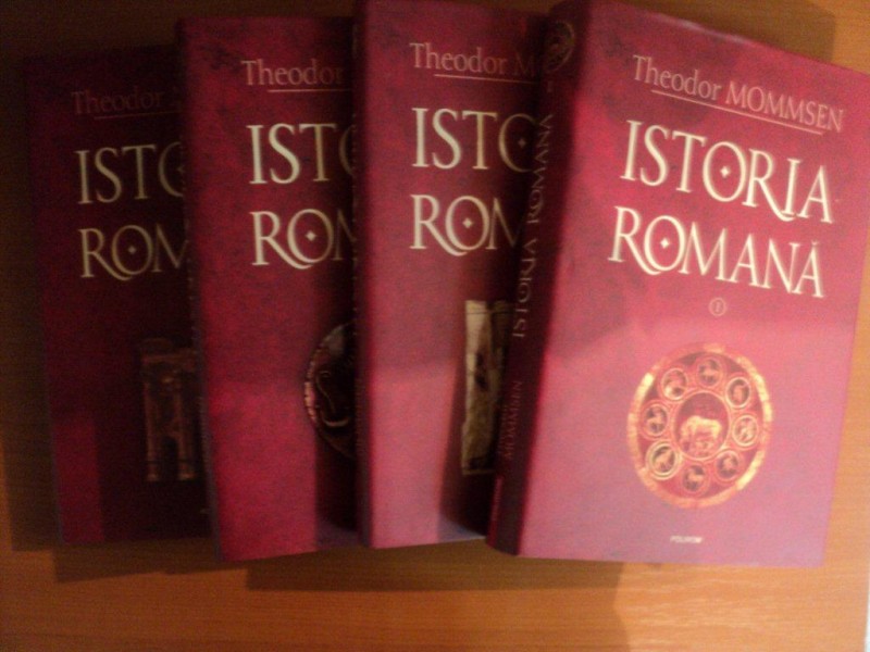 ISTORIA ROMANA , VOL. I - IV de THEODOR MOMMSEN , 2009 * MICI DEFECTE