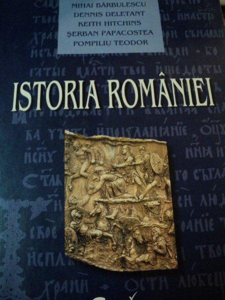 ISTORIA ROMANIEI-MIHAI BARBULESCU, DENNIS DELETANT. KEITH HITCHINS , SERBAN PAPACOSTEA , POMPILIU TEODOR .. 2002