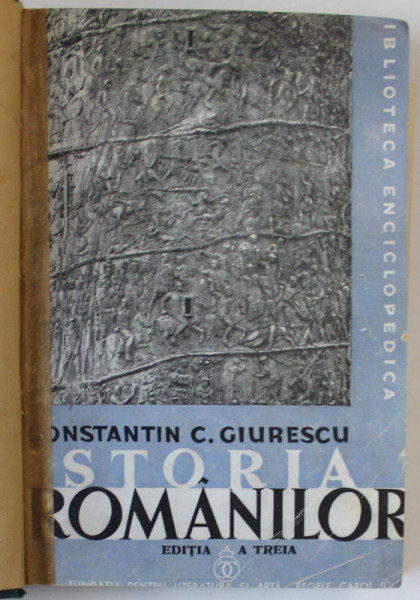 ISTORIA ROMANILOR - CONSTANTIN GIURESCU- BUC. 1938
