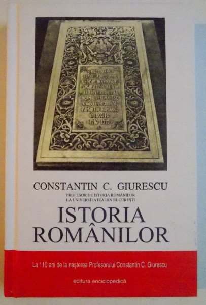 ISTORIA ROMANILOR de CONSTANTIN C.GIURESCU , 2011
