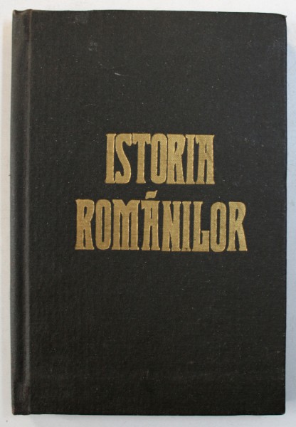 ISTORIA ROMANILOR de PETRE P . PANAITESCU , 1991