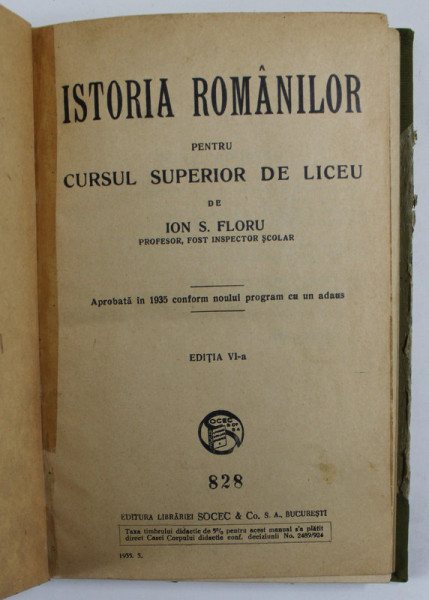 ISTORIA ROMANILOR PENTRU CURSUL SUPERIOR DE LICEU de ION S. FLORU , 1935