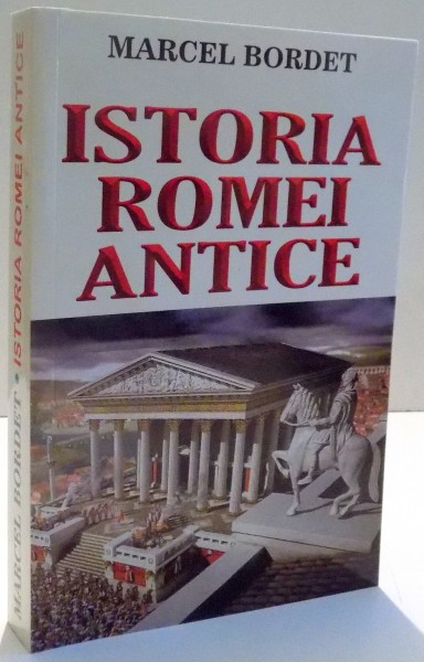 ISTORIA ROMEI ANTICE de MARCEL BORDET , 2017