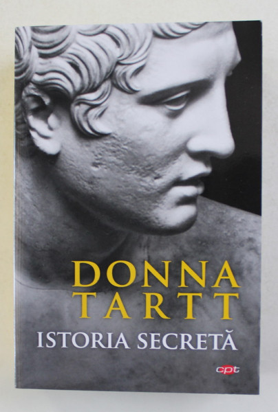 ISTORIA SECRETA - roman  de DONNA TARTT , 2020