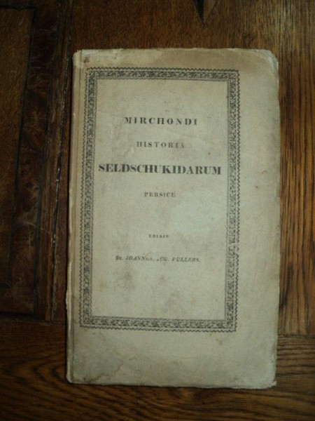 Istoria selgiucizilor, Johannes Augustus Vullers, Gissae 1837