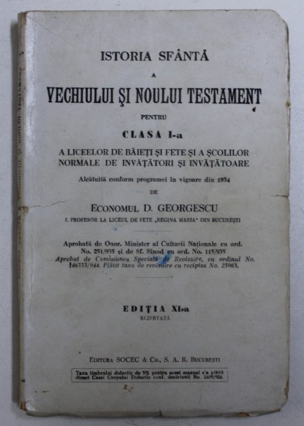 ISTORIA SFANTA A VECHIULUI SI NOULUI TESTAMENT PENTRU CLASA I -A de D. GEORGESCU , 1924