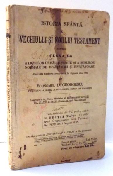 ISTORIA SFANTA A VECHIULUI SI NOULUI TESTAMENT PENTRU CLASA I de DD. GEORGESCU , 1934