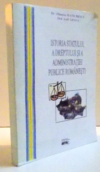 ISTORIA STATULUI A DREPTULUI SI A ADMINISTRATIEI PUBLICE ROMANESTI , 2007