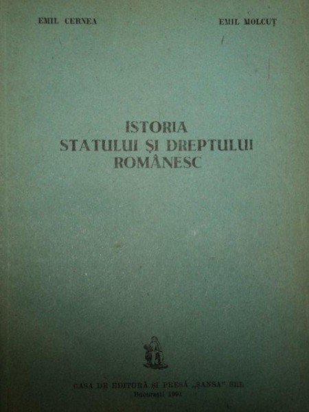 ISTORIA STATULUI SI DREPTULUI ROMANESC de EMIL CERNEA SI EMIL MOLCUT, BUC. 1991 , PREZINTA SUBLINIERI