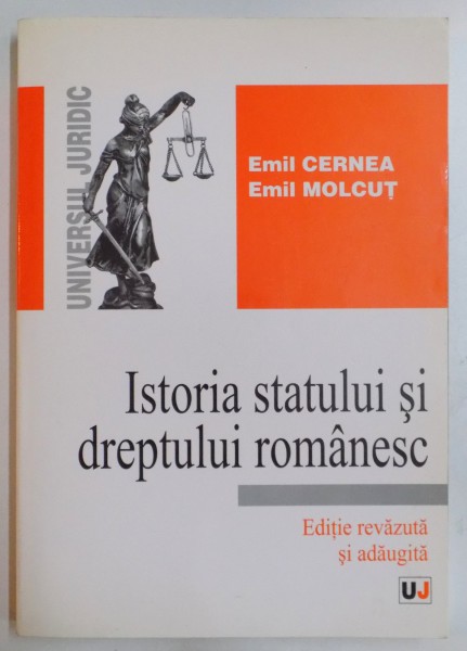 ISTORIA STATULUI SI DREPTULUI ROMANESC,EDITIE REVAZUTA SI ADAUGITA-EMIL CERNEA,EMIL MOLCUT,BUC.2006, PREZINTA SUBLINIERI IN TEXT