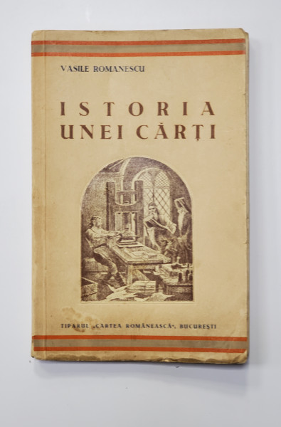 ISTORIA UNEI CARTI de VASILE ROMANBESCU - BUCURESTI, 1936 *Dedicatie
