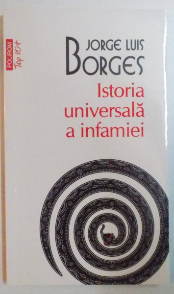 ISTORIA UNIVERSALA A INFAMIEI de JORGE LUIS BORGES , 2012