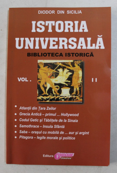 ISTORIA UNIVERSALA  -  BILBIOTECA ISTORICA de DIODOR DIN SICILIA , VOLUMUL II