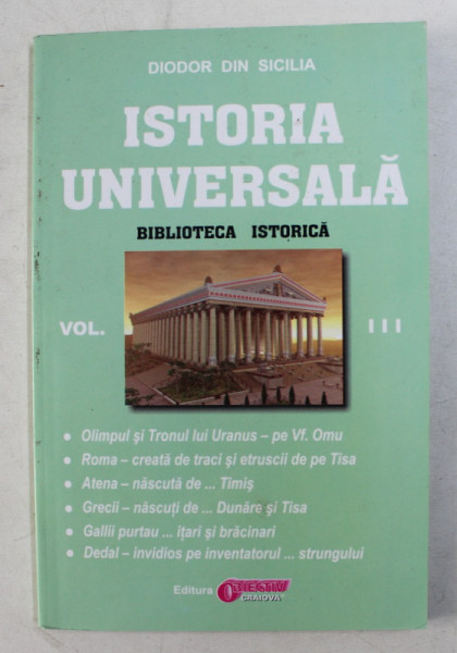 ISTORIA UNIVERSALA  -  BILBIOTECA ISTORICA de DIODOR DIN SICILIA , VOLUMUL III