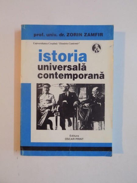 ISTORIA UNIVERSALA CONTEMPORANA , VOL I de ZORIN ZAMFIR , 1999