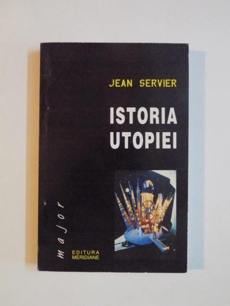 ISTORIA UTOPIEI de JEAN SERVIER , 2000