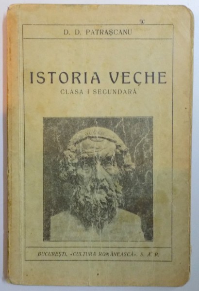 ISTORIA VECHE. CLASA I SECUNDARA de D.D. PATRASCANU, EDITIA XXIII  1938