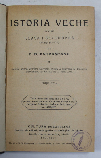 ISTORIA VECHE PENTRU CLASA I SECUNDARA de D.D. PATRASCANU , 1927