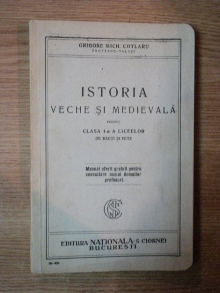 ISTORIA VECHE SI MEDIEVALA  de GRIGORE MICH. COTLARU