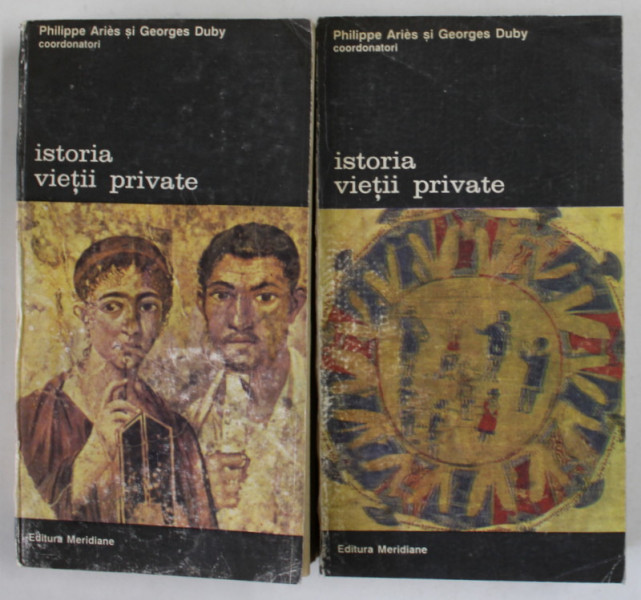 ISTORIA VIETII PRIVATE , VOL. I - II de PHILIPPE ARIES SI GEORGES DUBY , 1997 * MINIMA UZURA A COTORULUI