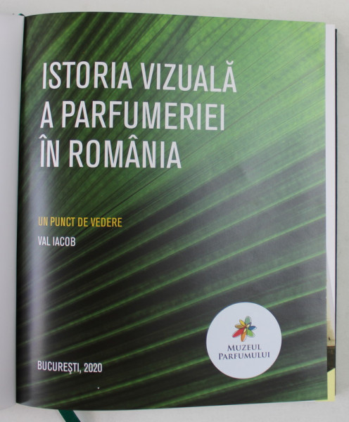 ISTORIA VIZUALA A PARFUMERIEI IN ROMANIA - un punct de vedere de VAL IACOB , 2020