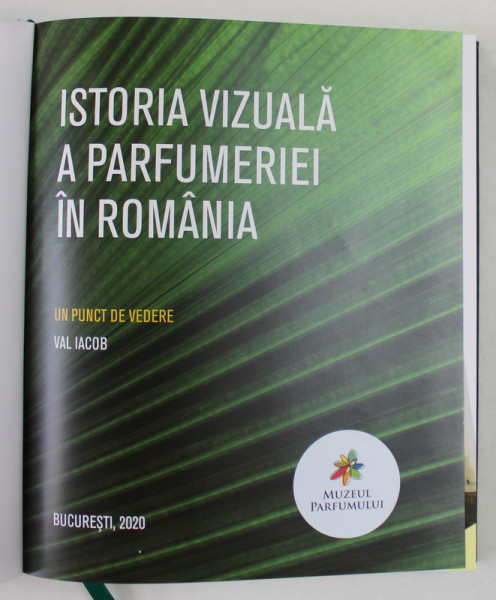 ISTORIA VIZUALA A PARFUMERIEI IN ROMANIA - un punct de vedere de VAL IACOB , 2020