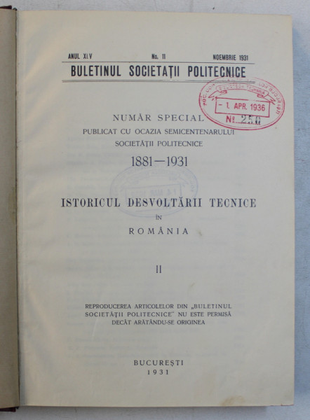 ISTORICUL DESVOLTARII TECNICE IN ROMANIA , VOLUMUL II , 1931