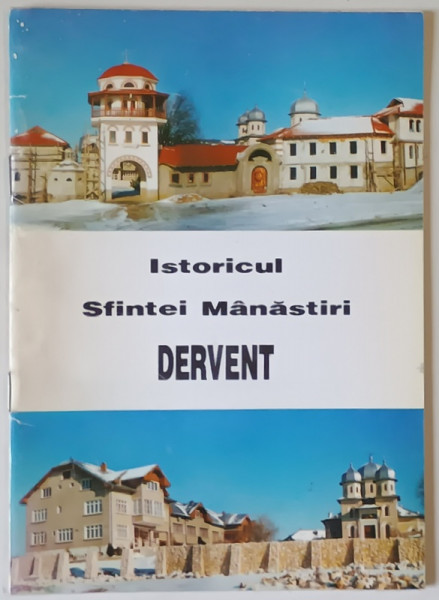 ISTORICUL SFINTEI MANASTIRI DERVENT , 2004