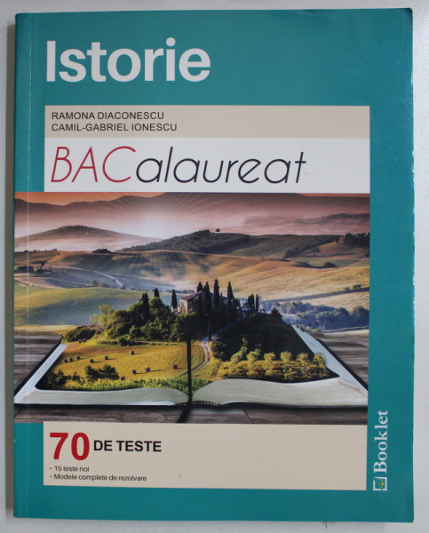 ISTORIE - BACALAUREAT - ISTORIE de RAMONA DIACONESCU , CAMIL GABRIEL IONESCU , 2017