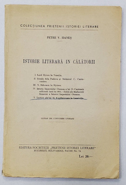ISTORIE LITERARA IN CALATORII de PETRE V. HANES , INTERBELICA