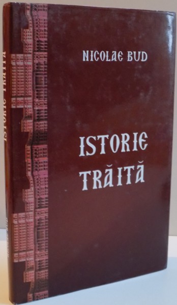 ISTORIE TRAITA , de NICOLAE BUD , 2013