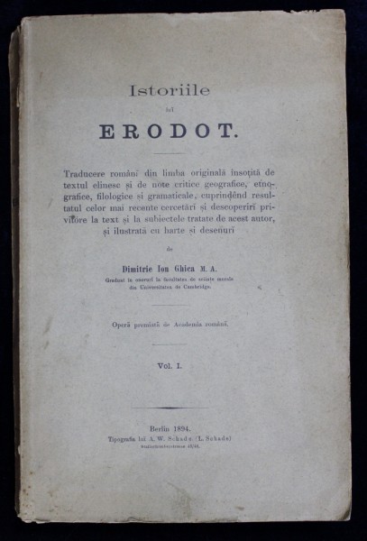 Istoriile lui Erodot de Dimitrie Ion Ghica, volumele I - IV , Bucuresti/Berlin 1894-1915