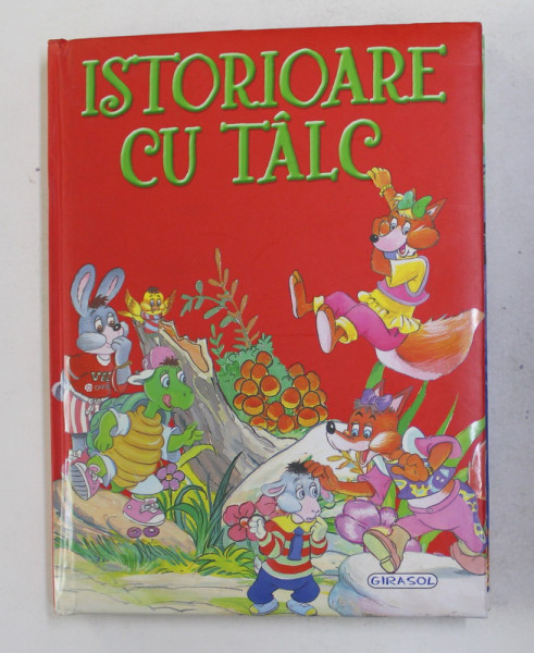 ISTORIOARE CU TALC , ilustratii JUAN LOPEZ RAMON , 2017 * DEFECTE COPERTA