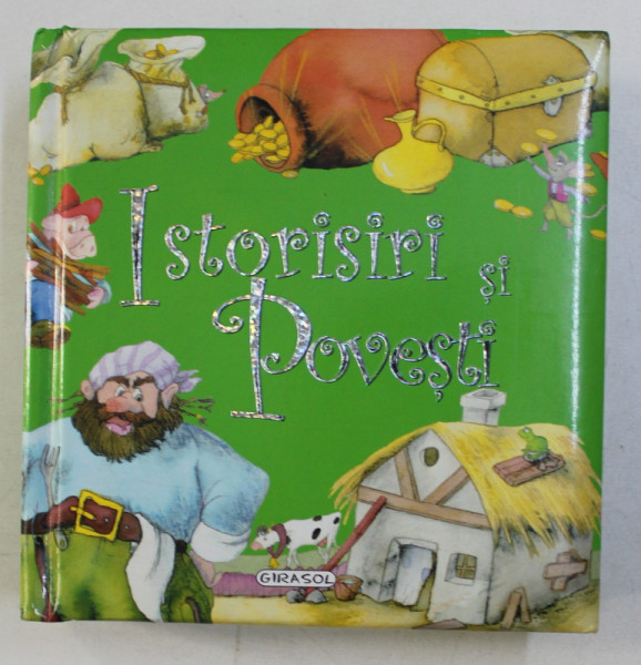 ISTORISIRI SI POVESTI de ANA SERNA VARA , 2008 , ILUSTRATII de MARIFE GONZALEZ