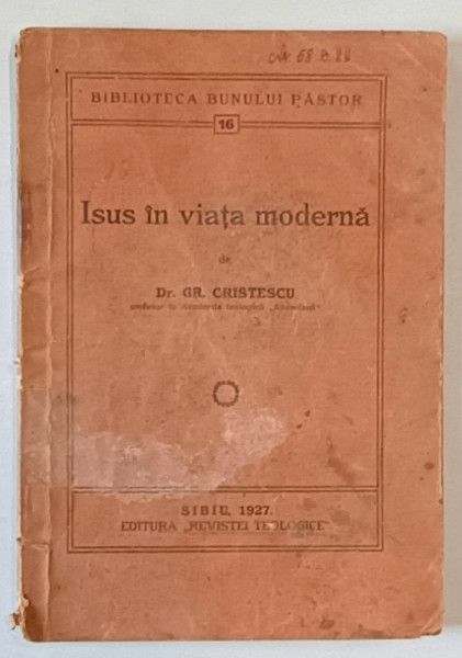 ISUS IN VIATA MODERNA de GR. CRISTESCU , 1927 *MICI DEFECTE