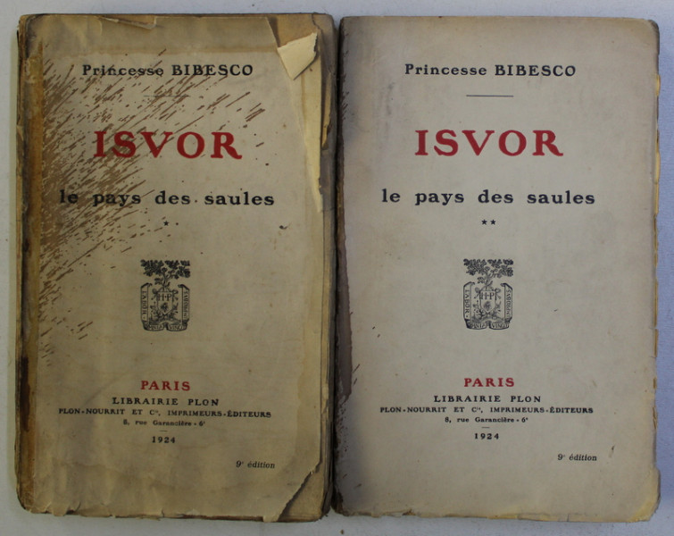 ISVOR LE PAYS DES SAULES- PRINCESSE BIBESCO, PARIS  VOL I-II