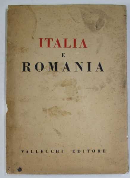 ITALIA E ROMANIA , CULEGERE DE ARTICOLE , 1942, TEXT IN LIMBA ITALIANA