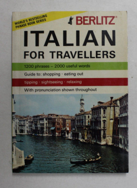 ITALIAN FOR TRAVELLERS ,  1200 PHRASES - 2000 UNSEFUL WORDS , ANII  '80