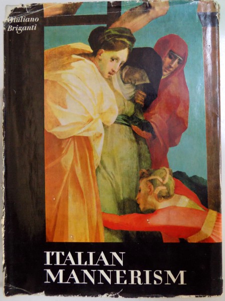 ITALIAN MANNERISM von GIULIANO BRIGANTI , 1962