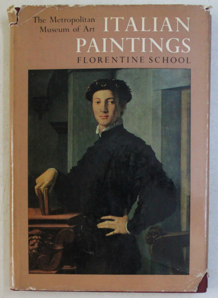 ITALIAN PAINTINGS , A CATALOGUE OF THE COLLECTION OF THE METROPOLITAN MUSEUM OF ART , FLORENTINE SCHOOL by FEDERICO ZERI , 1971