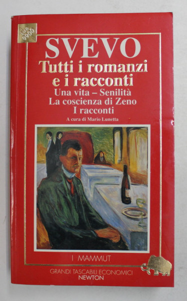 ITALO SVEVO , TUTTI I ROMANZI E I RACCONTI , a cura di MARIO LUNETA , 1991
