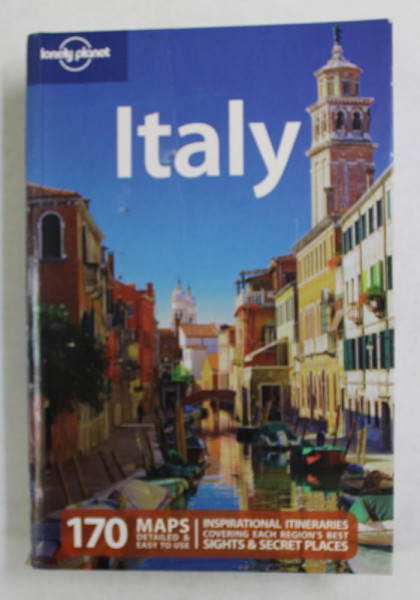 ITALY - THE  LONELY PLANET GUIDE by DAMIEN SIMONIS ...VIRGINIA MAXWELL , 2010 , PREZINTA URME DE UZURA *