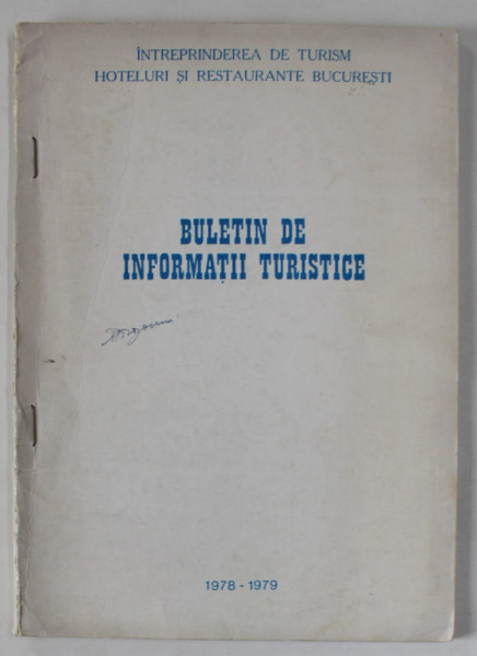 I.T.H.R. BUCURESTI , BULETIN DE INFORMATII TURISTICE , 1978-1979