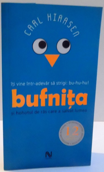 ITI VINE INTR-ADEVAR SA STRIGI : BU-HU-HU ! , BUFNITA SI HOHOTUL DE RAS CARE A SALVAT LUMEA de CARL HIAASEN , 2006