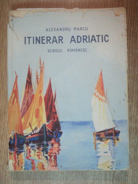 ITINERAR ADRIATIC de ALEXANDRU MARCU