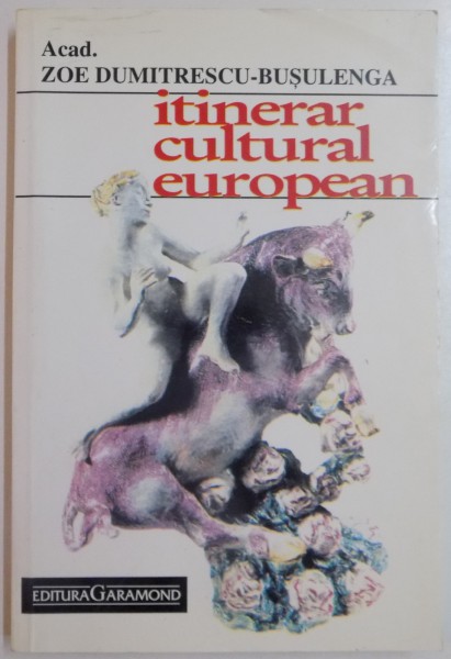 ITINERAR CULTURAL EUROPEAN de ACAD. ZOE DUMITRESCU - BUSULENGA , 2001