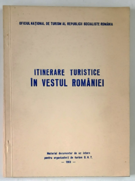 ITINERARE TURISTICE IN VESTUL ROMANIEI , 1969